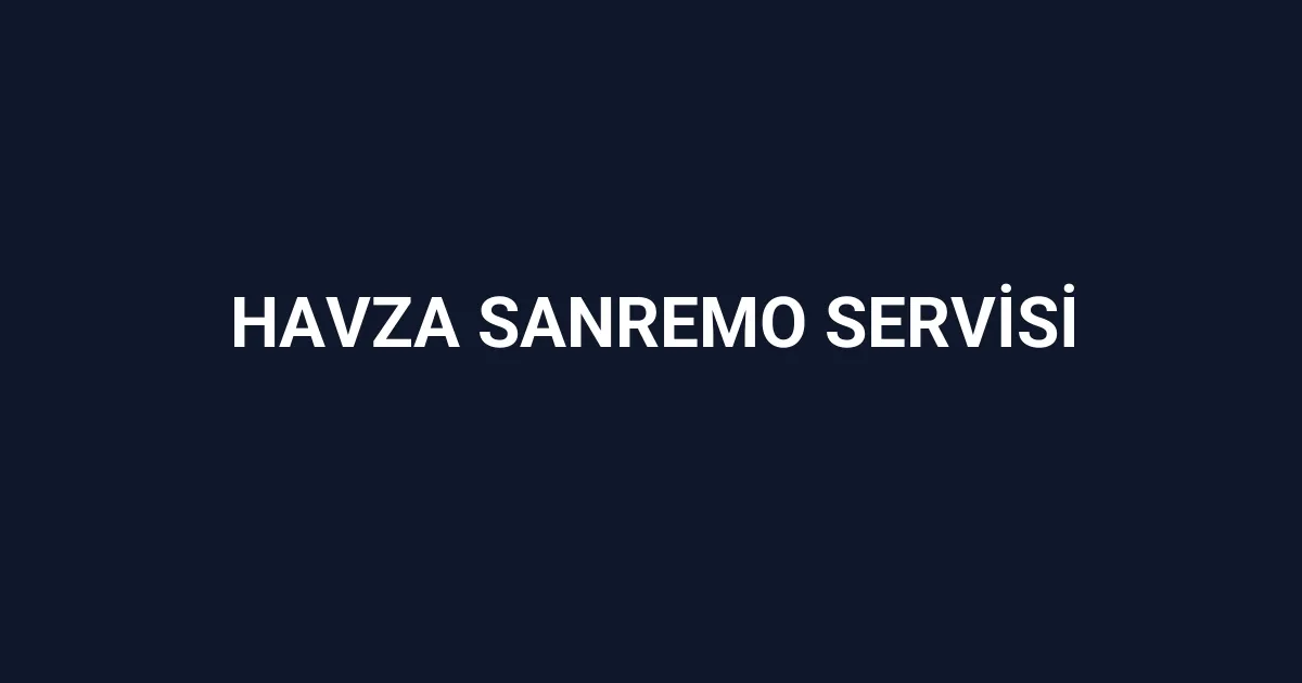 Havza Sanremo Servisi